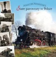 Okładka: Stare parowozy w Polsce