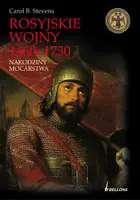 Okładka: Rosyjskie wojny 1460-1730. Narodziny mocarstwa