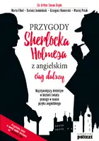 Okładka: Przygody Sherlocka Holmesa z angielskim. Ciąg dalszy