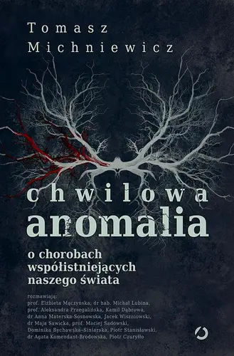 Okładka: Chwilowa anomalia. O chorobach współistniejących naszego świata