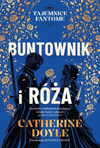 Okładka: Buntownik i róża. Tajemnice Fantome. Tom 2