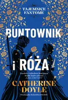 Okładka: Buntownik i róża. Tajemnice Fantome. Tom 2