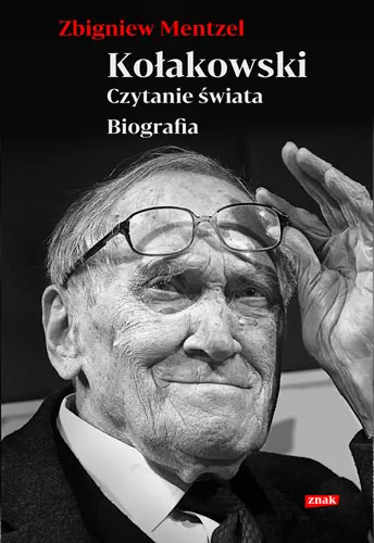 Okładka: Kołakowski. Czytanie świata. Biografia