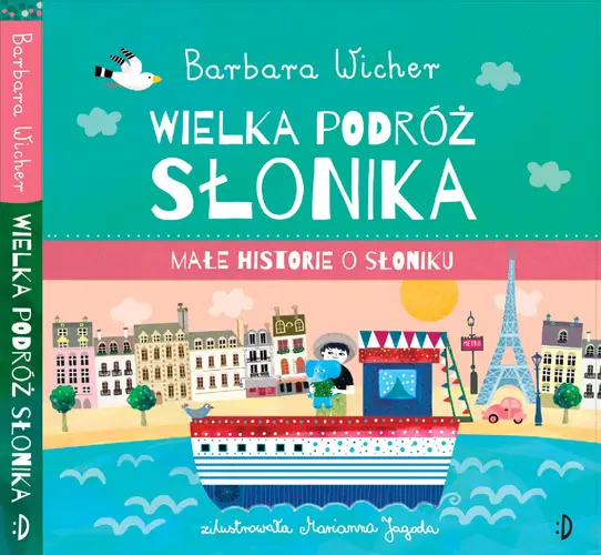 Okładka: Wielka podróż Słonika. Małe Historie o Słoniku, tom 3