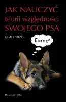 Okładka: Jak nauczyć teorii względności swojego psa