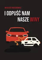 Okładka: I odpuść nam nasze winy