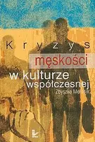 Okładka: Kryzys męskości w kulturze współczesnej