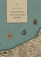 Okładka: O latarni Stilo i inne pomorskie legendy