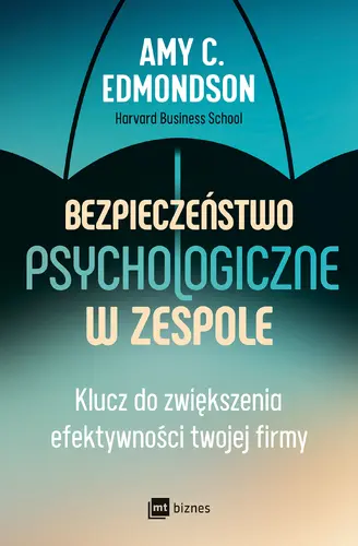Okładka: Bezpieczeństwo psychologiczne w zespole