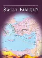 Okładka: Świat biblijny. Od zarania dziejów do Nowego Testamentu