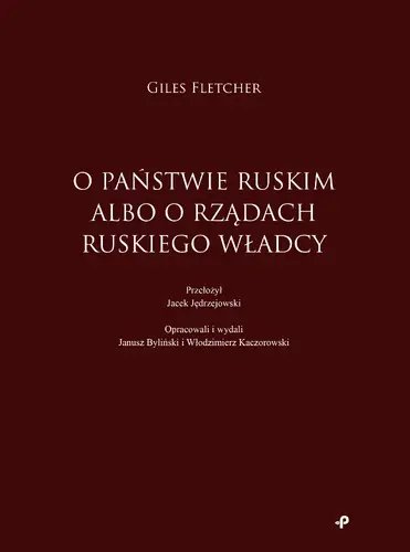 Okładka: O państwie ruskim albo o rządach ruskiego władcy