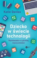 Okładka: Dziecko w świecie technologii