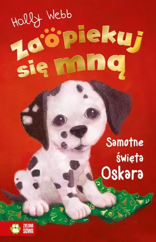 Okładka: Zaopiekuj się mną. Samotne święta Oskara