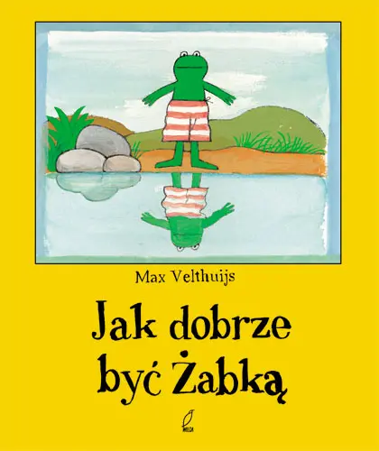 Okładka: Jak dobrze być żabką