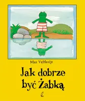 Okładka: Jak dobrze być żabką