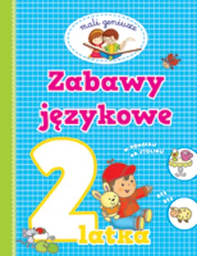 Okładka: Mali geniusze. Zabawy językowe 2 latka