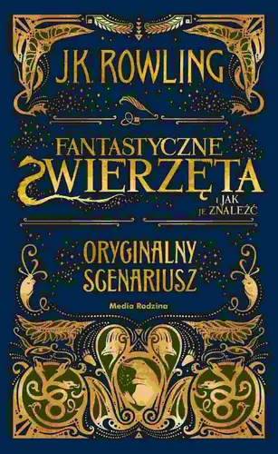 Okładka: Fantastycze zwierzęta i jak je znaleźć - scenariusz