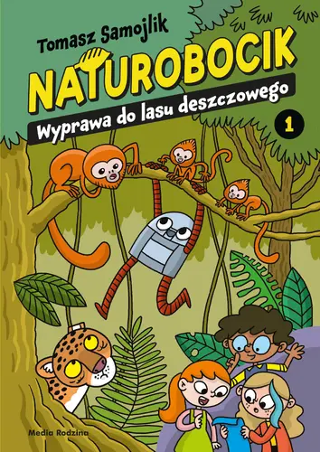 Okładka: Naturobocik. 1. Wyprawa do lasu deszczowego