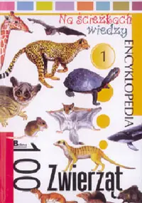 Okładka: 100 zwierząt. Na ścieżkach wiedzy