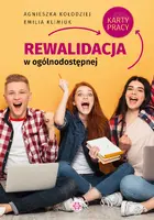 Okładka: Rewalidacja w ogólnodostępnej szkole ponadpodstawowej. Karty pracy