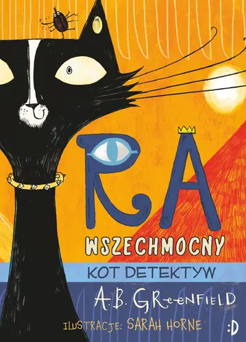 Okładka: Ra Wszechmocny. Kot detektyw, tom 1