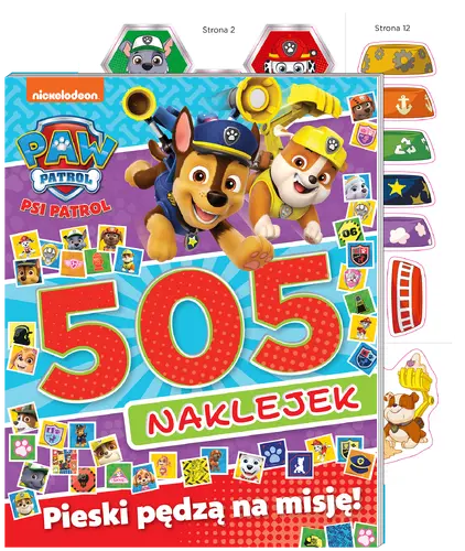 Okładka: Psi Patrol. 505 naklejek. Pieski pędzą na misję