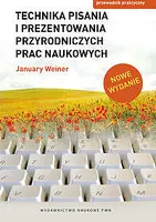 Okładka: Technika pisania i prezentowania przyrodniczych prac naukowych