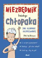 Okładka: Niezbędnik każdego chłopaka. Jak ogarnąć dojrzewanie