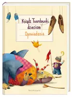 Okładka: Ksiądz Twardowski dzieciom. Opowiadania