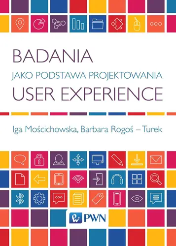 Okładka: Badania jako Podstawa Projektowania User Experience