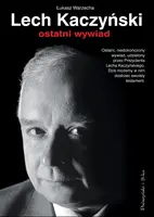 Okładka: Lech Kaczyński - ostatni wywiad