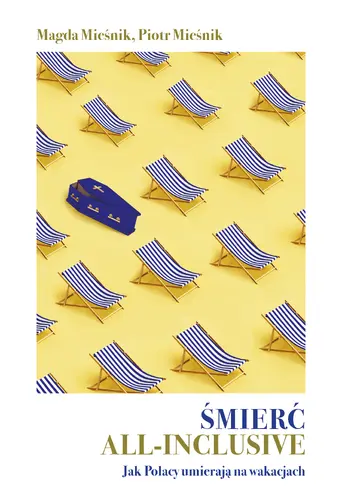 Okładka: Śmierć all-inclusive. Jak Polacy umierają na wakacjach