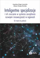 Okładka: Inteligentne specjalizacje i ich znaczenie w systemie zarządzania rozwojem innowacyjności w regionach.