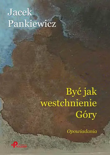 Okładka: Być jak westchnienie Góry