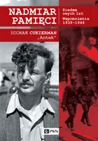 Okładka: Nadmiar pamięci. Siedem owych lat. Wspomnienia 1939–1945
