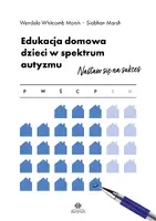Okładka: Edukacja domowa dzieci w spektrum autyzmu