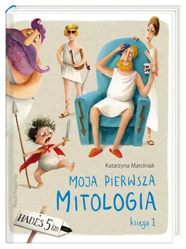 Okładka: Moja pierwsza mitologia. Księga I