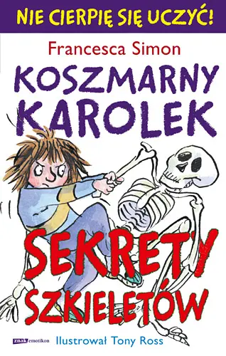 Okładka: Koszmarny Karolek. Sekrety szkieletów