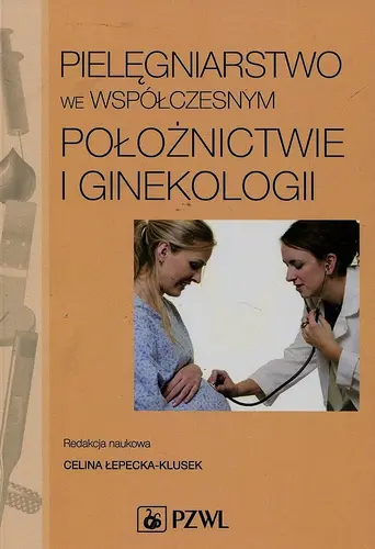 Okładka: Pielęgniarstwo we współczesnym położnictwie i ginekologii