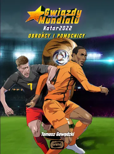 Okładka: Gwiazdy mundialu. Pomocnicy i obrońcy
