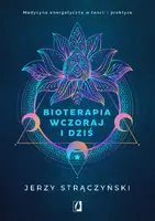 Okładka: Bioterapia wczoraj i dziś