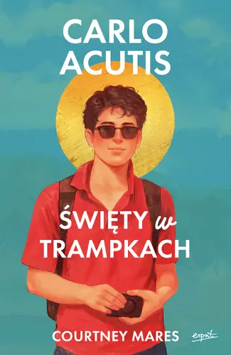 Okładka: Carlo Acutis. Święty w trampkach