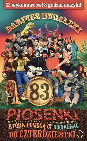 Okładka: 83 piosenki, które pomogą ci dociągnąć do czterdziestki