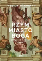 Okładka: Rzym miasto Boga. Opowieść o świętości i władzy