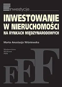 Okładka: Inwestowanie w nieruchomości na rynkach międzynarodowych