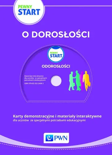 Okładka: Pewny Start O dorosłości Karty demonstracyjne i materiały interaktywne dla uczniów ze specjalnymi potrzebami edukacyjnymi