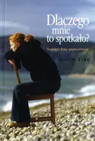 Okładka: Dlaczego mnie to spotkało? Niepojęta Boża sprawiedliwość