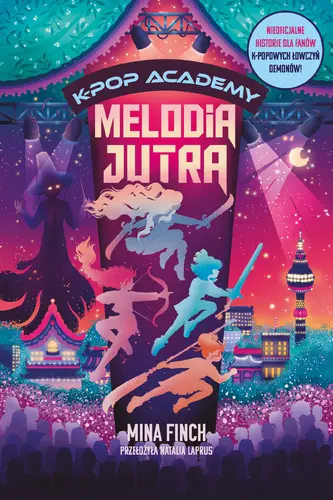 Okładka: Melodia jutra. K-Pop Academy. Tom 6
