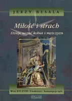 Okładka: Miłość i strach. Dzieje uczuć kobiet i mężczyzn. T.4