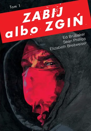 Okładka: Zabij albo zgiń, tom 1